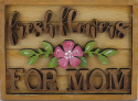 Holzschild zum Muttertag Fresh flowers for Mom, handbemalt, 10x7,5 cm, hellbraun, beige, grün, rosa